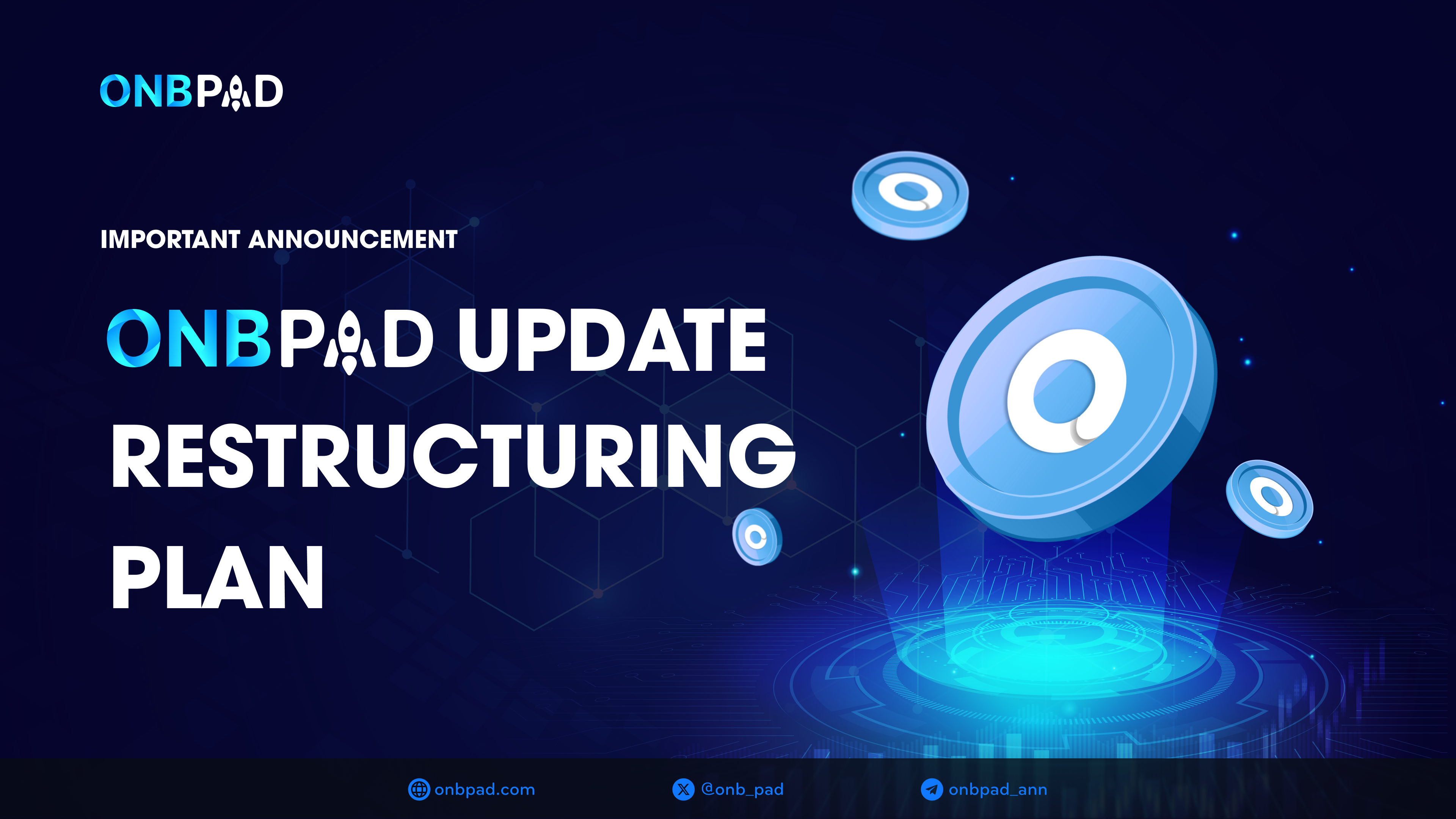 IMPORTANT ANNOUNCEMENT: ONBPAD UPDATE RESTRUCTURING PLAN